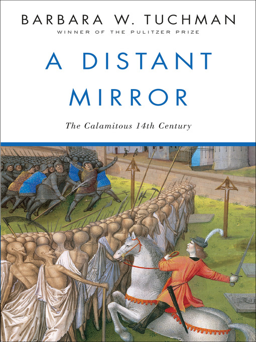 Title details for A Distant Mirror by Barbara W. Tuchman - Available